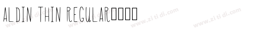 Aldin Thin Regular字体转换
